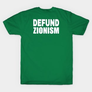 Defund Zionism - White - Double-sided T-Shirt